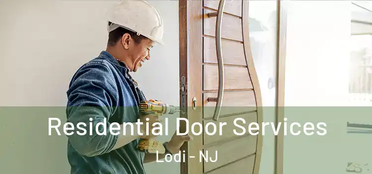 Residential Door Services Lodi - NJ